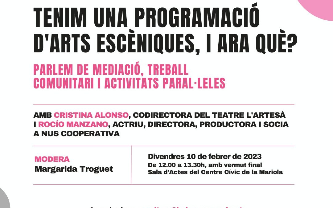 Tenim una programació d’arts escèniques, i ara què?